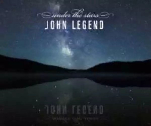 John Legend - Under The Stars
